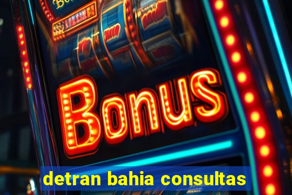 detran bahia consultas